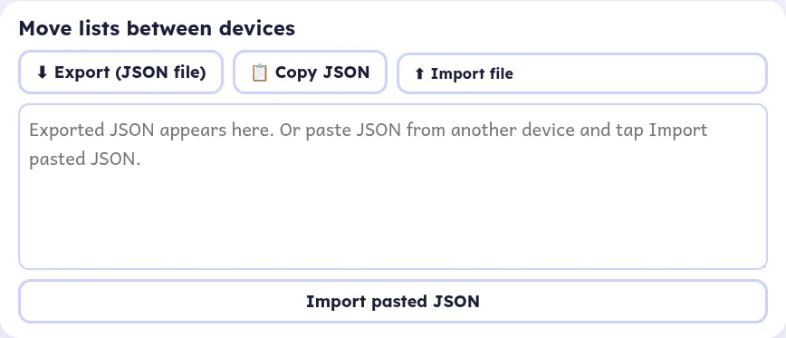 The Move lists between devices panel with Export (JSON file), Copy JSON, Import file and Import pasted JSON