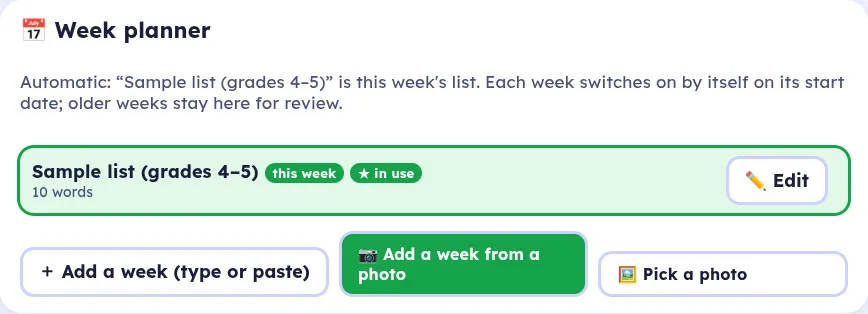 The Week planner panel with a saved sample list and the buttons Add a week (type or paste), Add a week from a photo, and Pick a photo